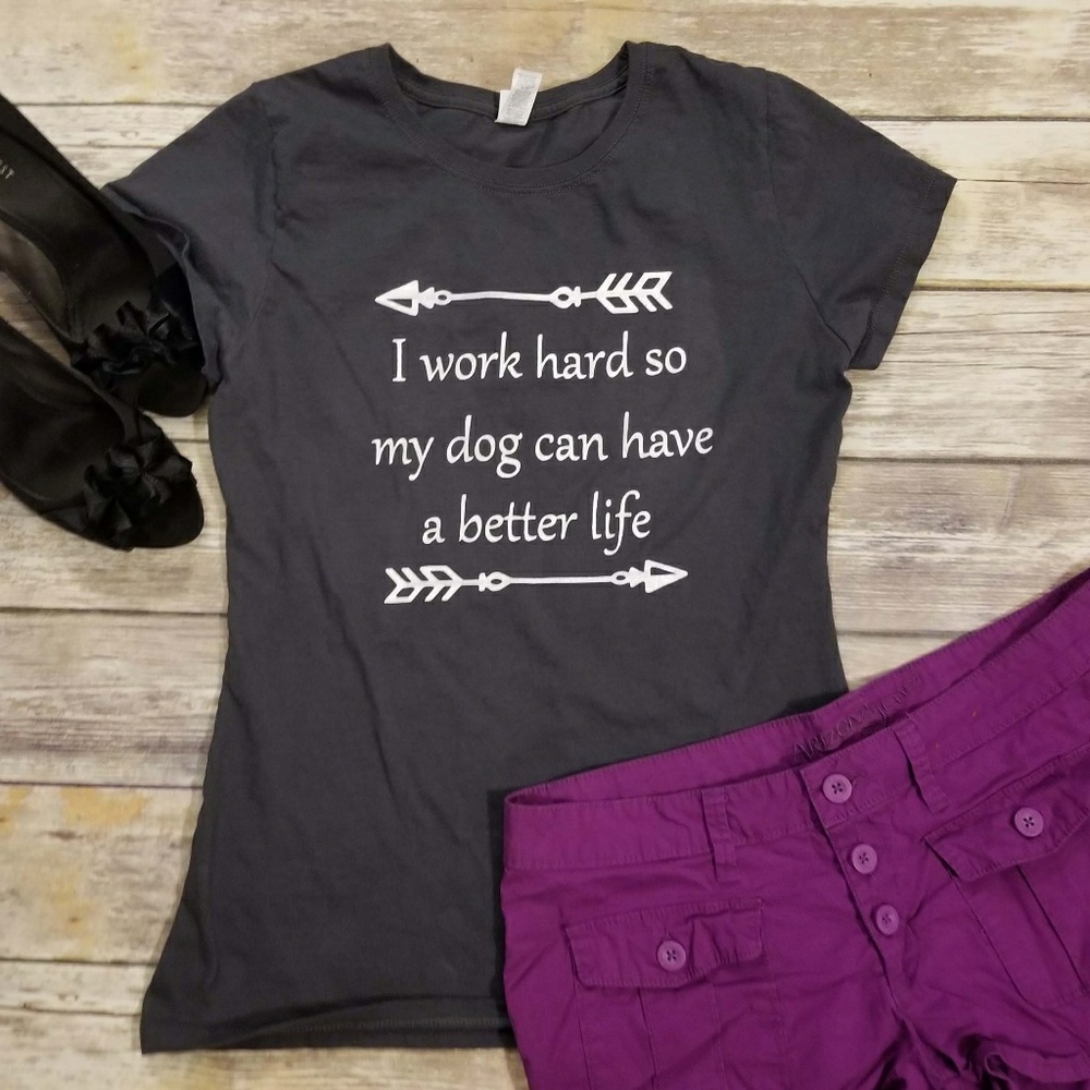 I work hard for My Dogs shirt - Grey